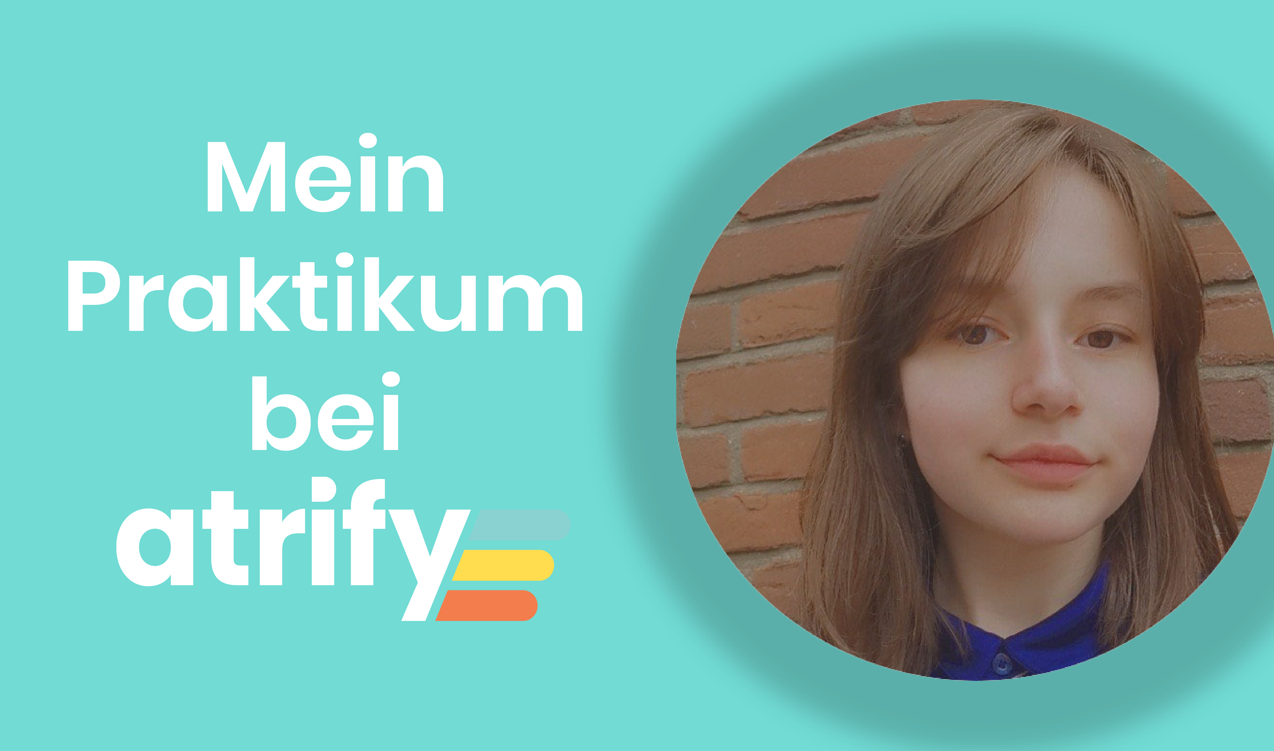 Mein Praktikum bei atrify